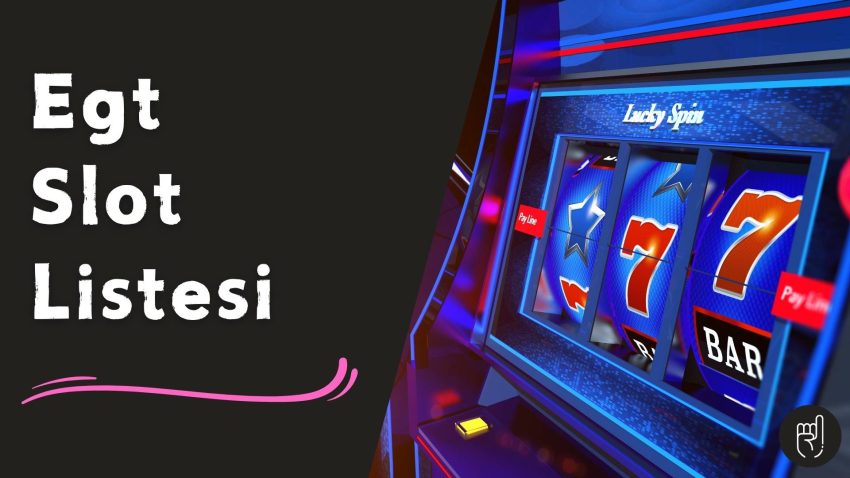 Egt Slot Listesi